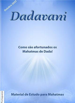Como são afortunados os Mahatmas de Dada!