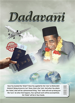 How Very Fortunate Are Dada’s Mahatmas!